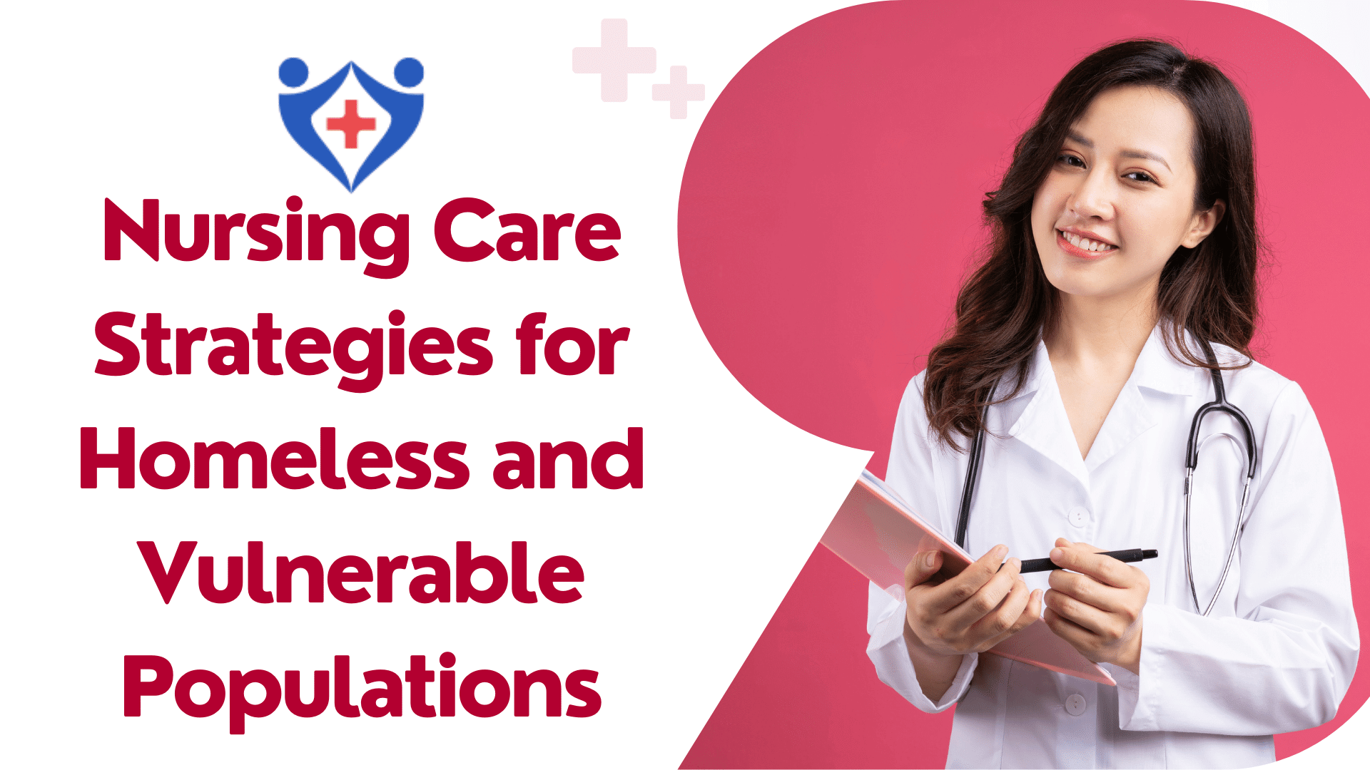 Nursing Care Strategies for Homeless and Vulnerable Populations