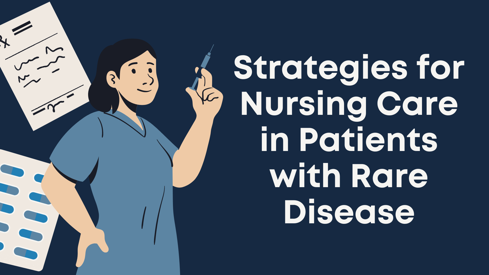 Strategies for Nursing Care in Patients with Rare Disease