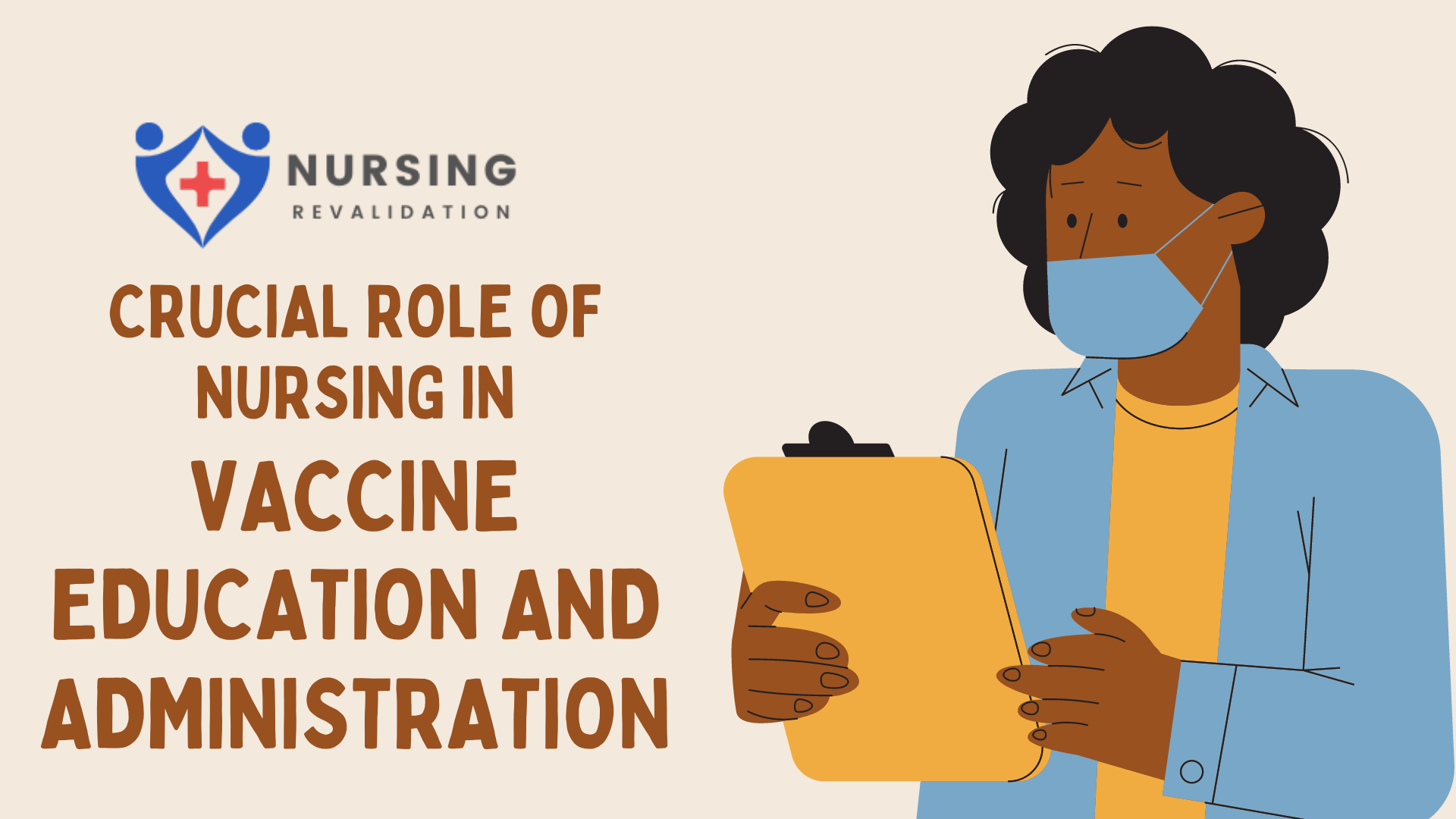 Crucial Role of Nursing in Vaccine Education and Administration