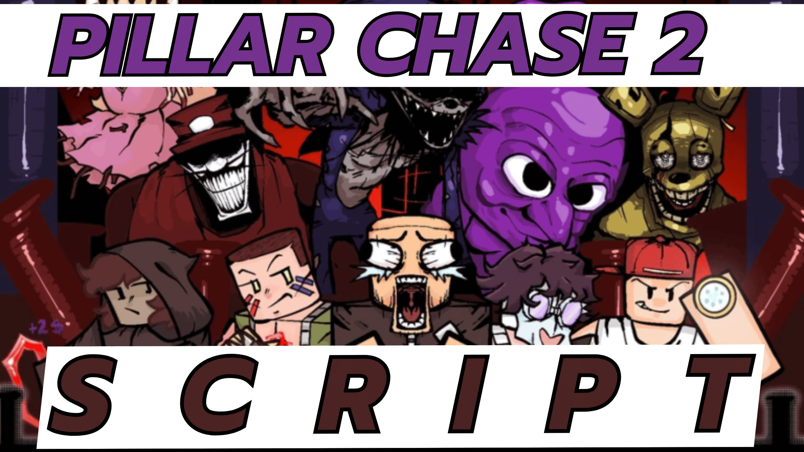 Pillar Chase 2 Script